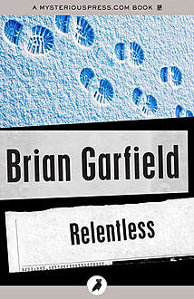 Relentless, Brian Garfield