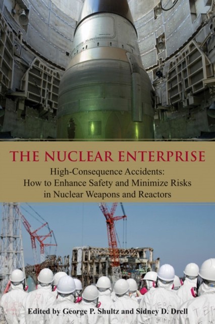 Nuclear Enterprise, George Shultz, Sidney D. Drell