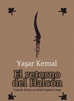El Retorno Del Halcón, Yasar Kemal