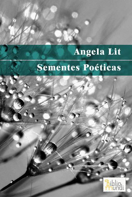 Sementes Poéticas, Angela Lit