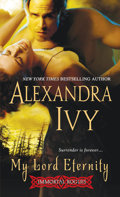 My Lord Eternity, Alexandra Ivy