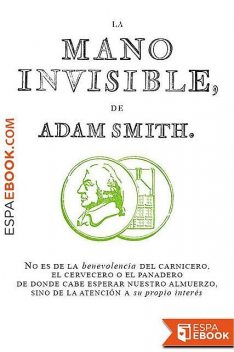 La mano invisible, Adam Smith