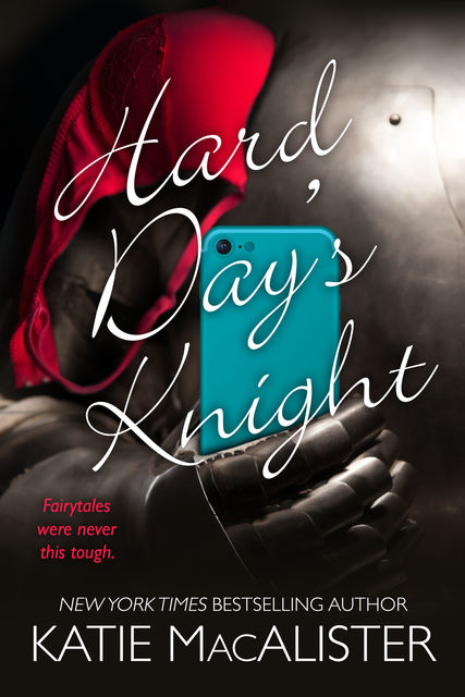 Hard Day's Knight, Katie MacAlister