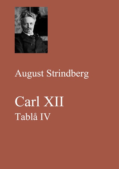 Carl XII. Tablå IV, August Strindberg