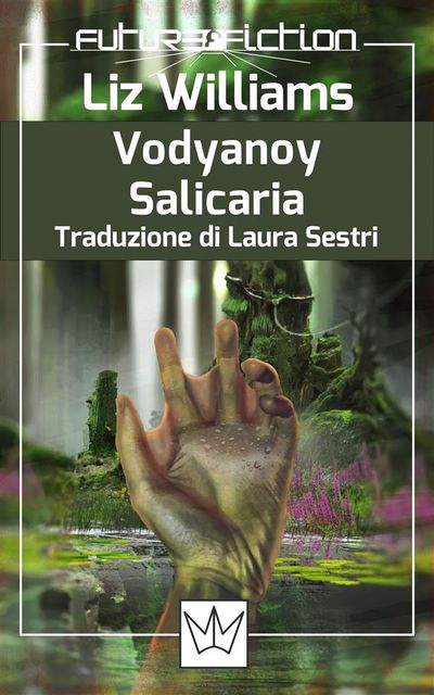 Vodyanoy – Salicaria, Liz Williams