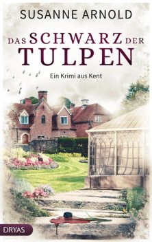 Das Schwarz der Tulpen, Susanne Arnold