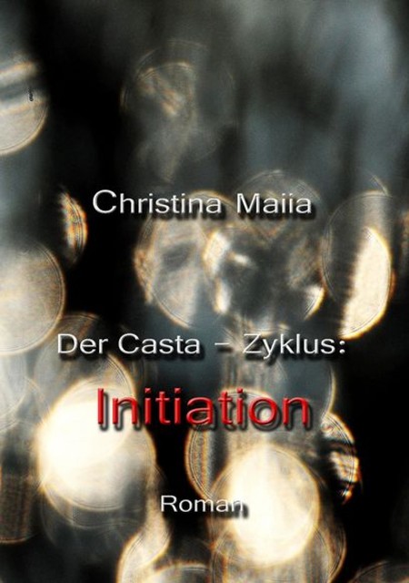 Der Casta-Zyklus: Initiation, Christina Maiia