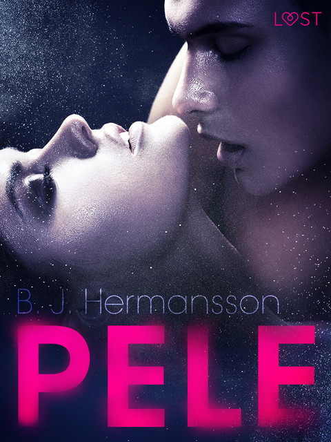 Pele — Um conto erótico, B.J. Hermansson