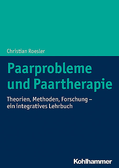 Paarprobleme und Paartherapie, Christian Roesler