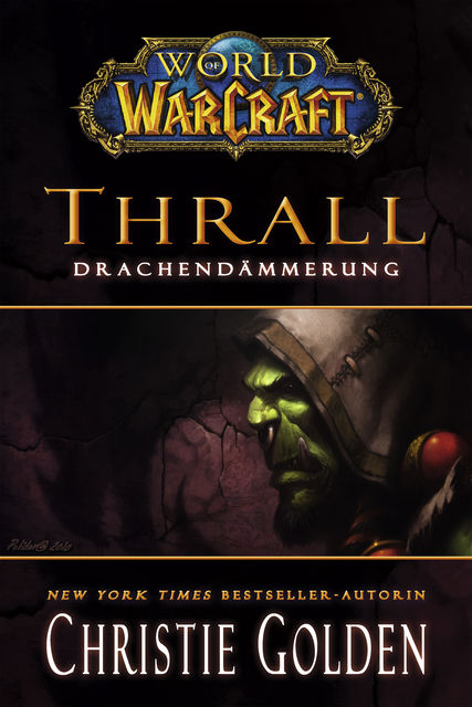 World of Warcraft: Thrall – Drachendämmerung, Christie Golden
