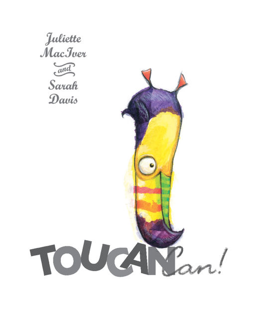 Toucan Can, Juliette MacIver, Sarah Davis