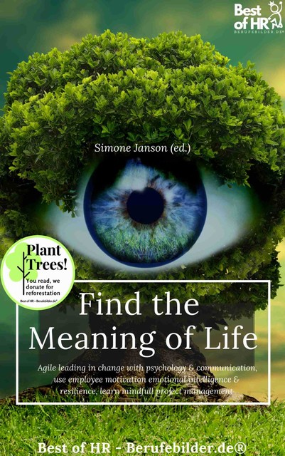 Find the Meaning of Life, Simone Janson