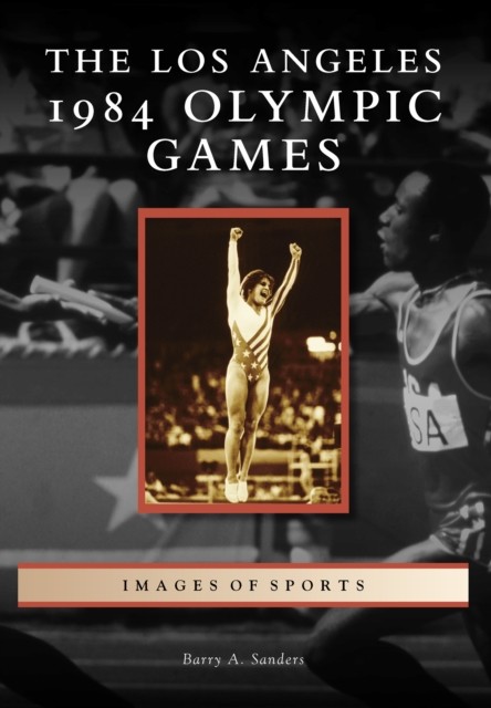 Los Angeles 1984 Olympic Games, Barry Sanders
