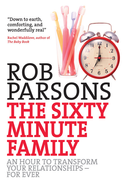 The Sixty Minute Family, Rob Parsons