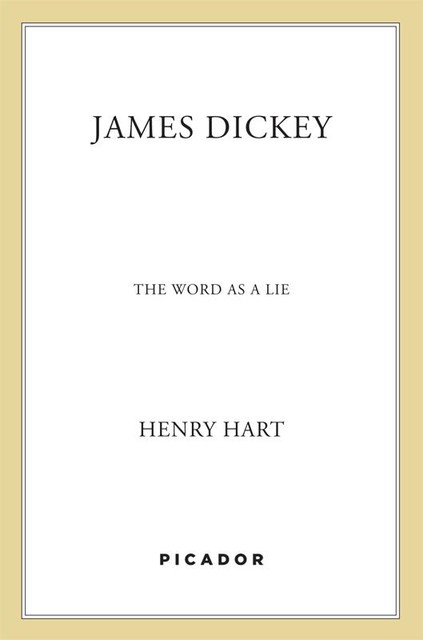 James Dickey, Henry Hart