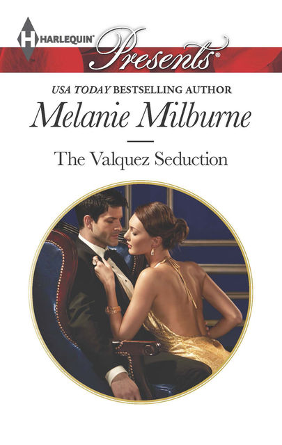 The Valquez Seduction, MELANIE MILBURNE