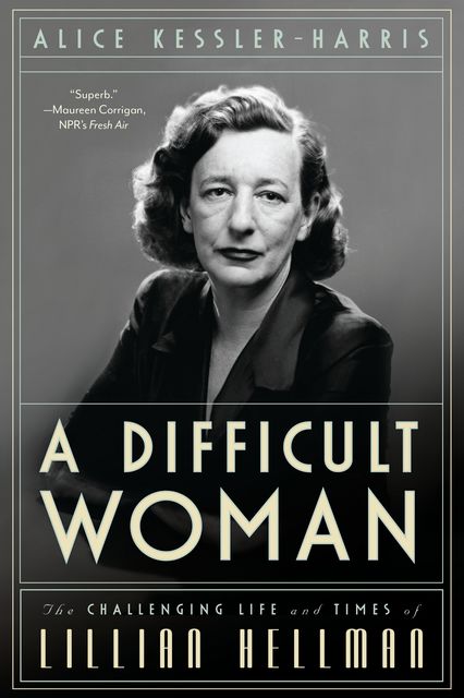 A Difficult Woman, Alice Kessler-Harris