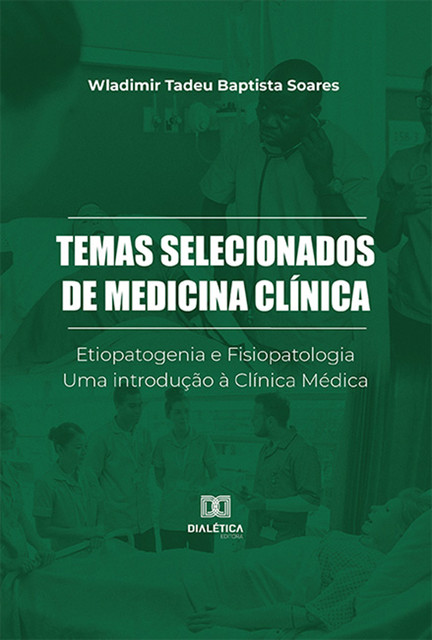Temas Selecionados de Medicina Clínica, Wladimir Tadeu Baptista Soares