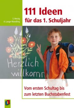 111 Ideen für das 1. Schuljahr, Anke Lange-Wandling, Sabine Herzig