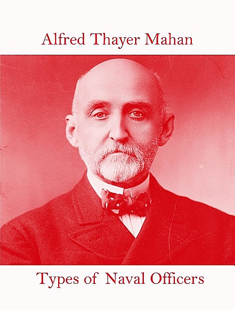 Types of Naval Officers, Alfred Thayer Mahan
