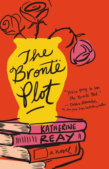 The Brontë Plot, Katherine Reay