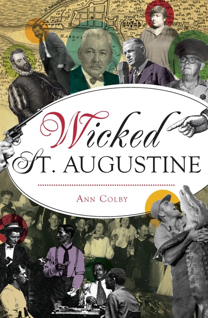 Wicked St. Augustine, Ann Colby