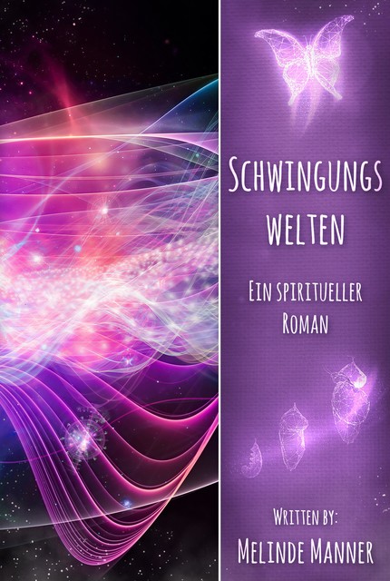 Schwingungswelten, Melinde Manner