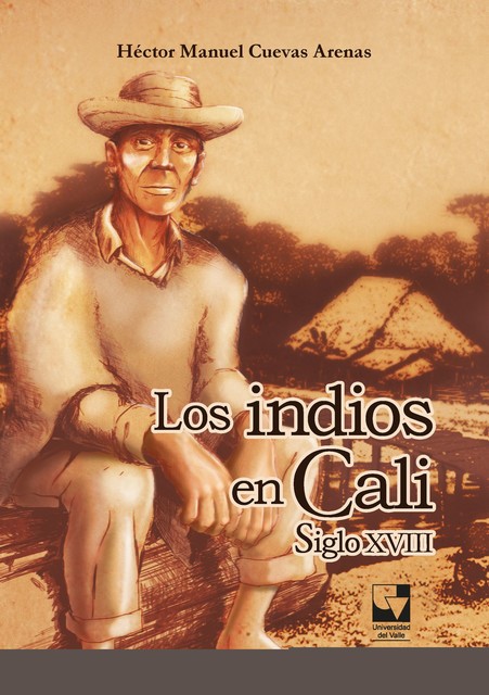 Los indios en Cali, Héctor Manuel Cuevas Arenas