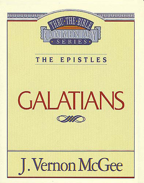 Galatians, J. Vernon McGee
