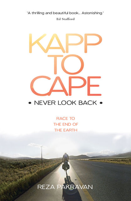 Kapp to Cape: Never Look Back, Reza Pakravan
