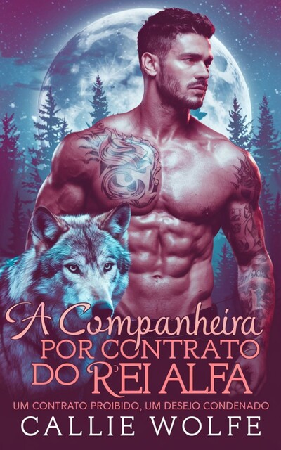 A Companheira por Contrato do Rei Alfa, Callie Wolfe
