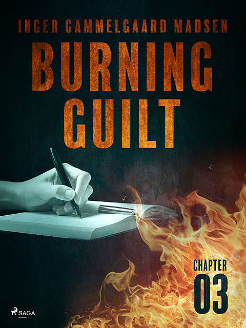 Burning Guilt – Chapter 3, Inger Gammelgaard Madsen