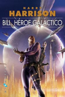 Bill, Héroe Galáctico, Harry Harrison