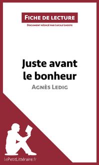 Juste avant le bonheur d'Agnès Ledig (Fiche de lecture), lePetitLittéraire.fr, Lucile Lhoste