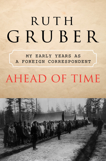 Ahead of Time, Ruth Gruber