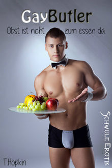 Gay Butler: Schwule Erotik, T. Hopkin