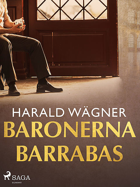 Baronerna Barrabas, Harald Wägner