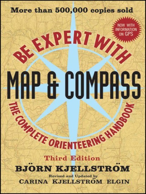 Be Expert with Map & Compass, Björn Kjellström