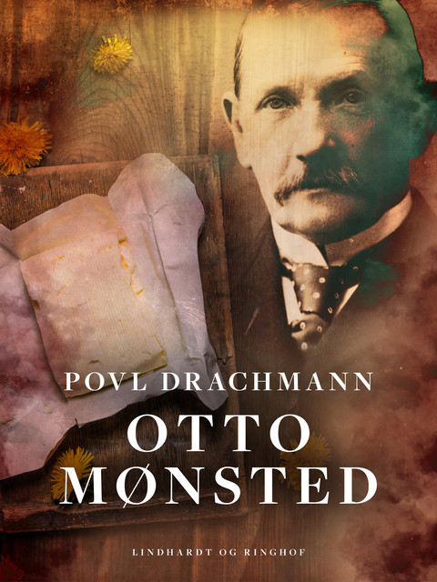 Otto Mønsted, Povl Drachmann