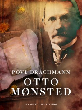 Otto Mønsted, Povl Drachmann