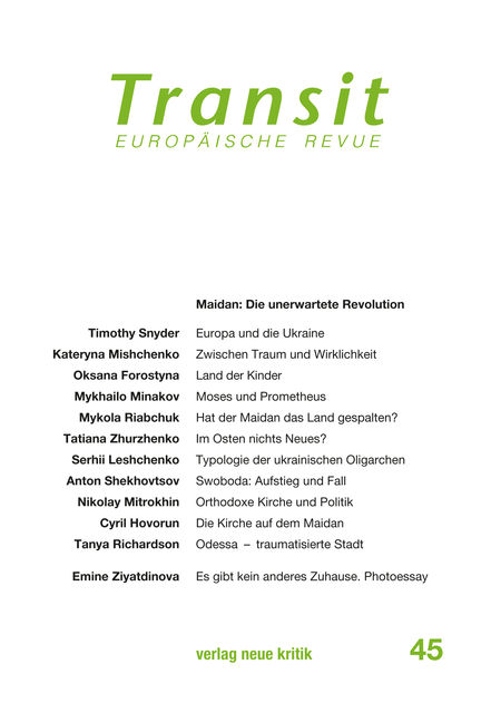 Transit 45. Europäische Revue, Timothy Snyder, Kateryna Mishchenko, Mykola Riabchuk