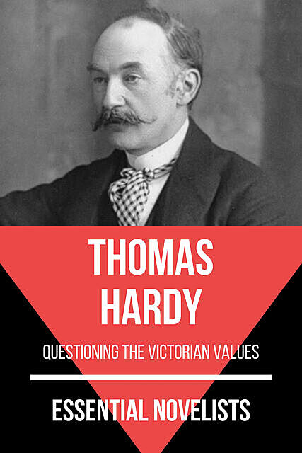 Essential Novelists – Thomas Hardy, Thomas Hardy, August Nemo