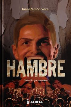 Hambre, Juan Ramón Vera