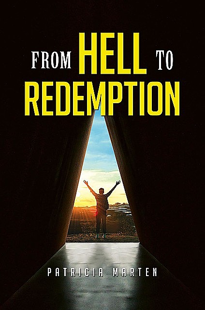 From Hell to Redemption, Patricia Marten