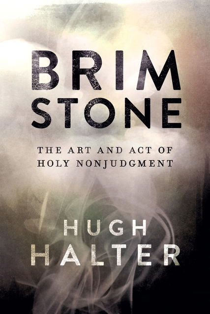 Brimstone, Hugh Halter