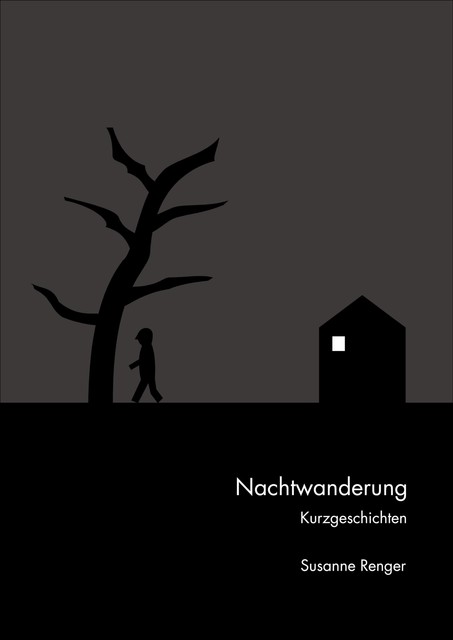 Nachtwanderung, Susanne Renger