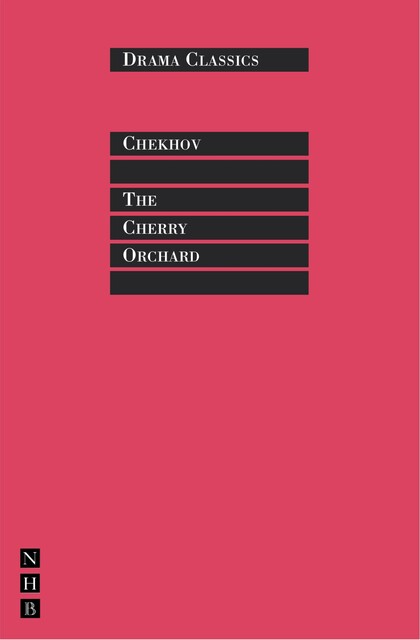 The Cherry Orchard, Anton Chekhov