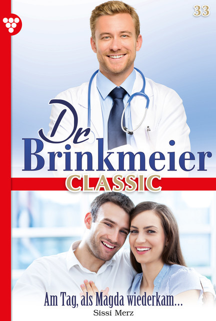 Dr. Brinkmeier Classic 33 – Arztroman, Sissi Merz