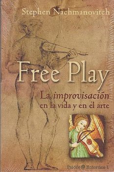 Free Play, Stephen Nachmanovitch