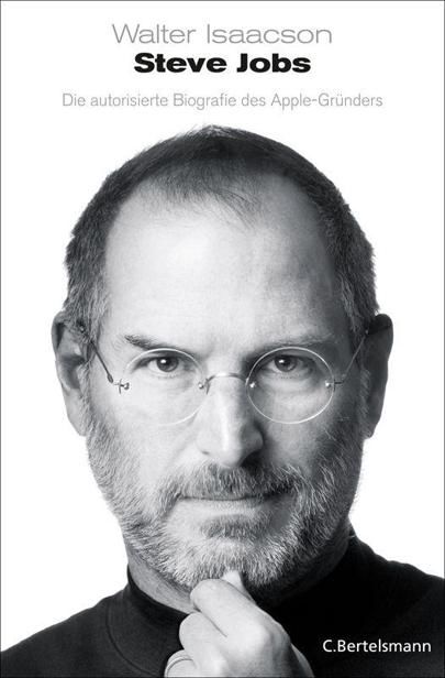 Steve Jobs: Die autorisierte Biografie des Apple-Gründers, Walter Isaacson